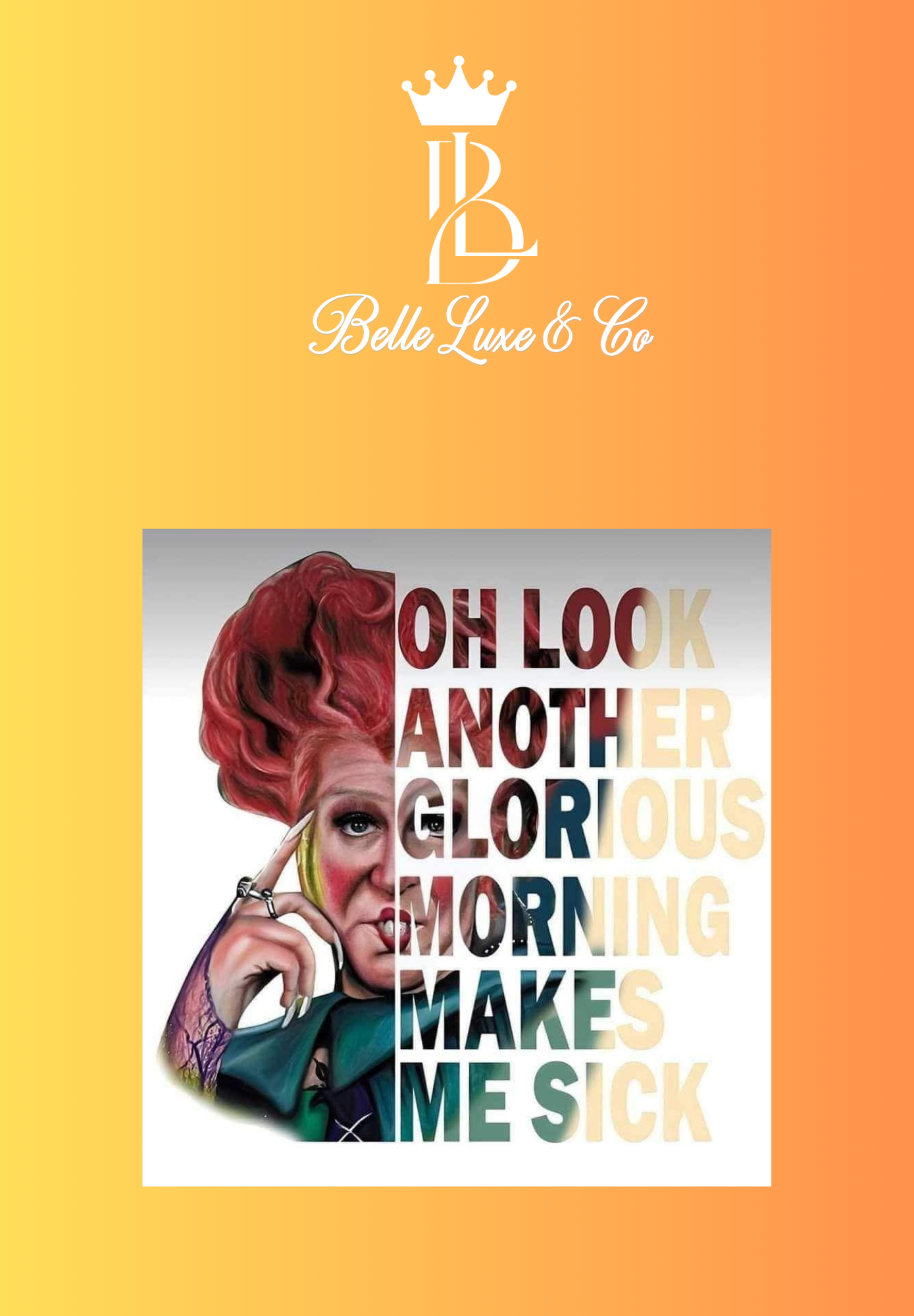 OH Look another glorious morning ..