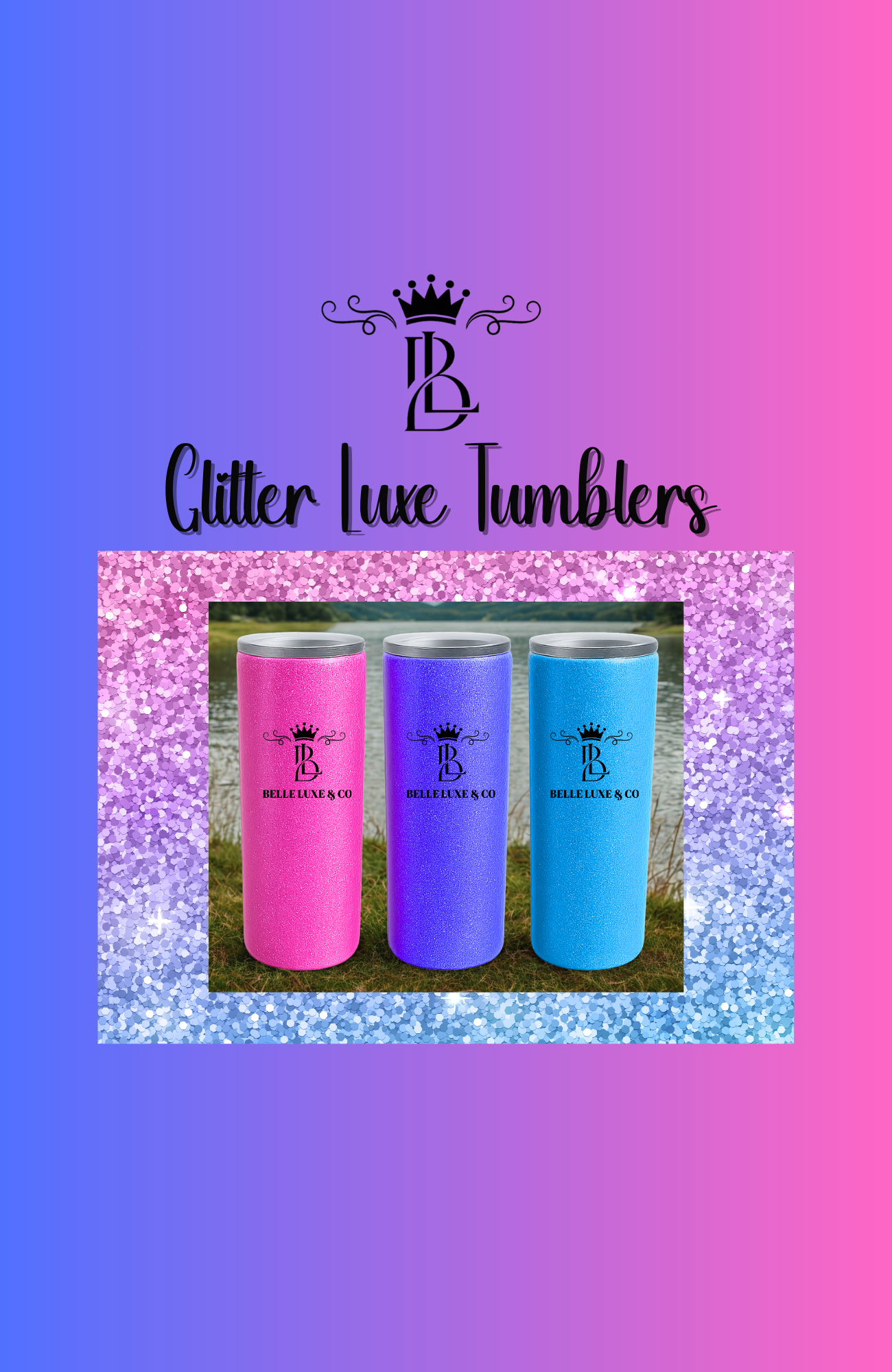 Glitter Luxe Tumblers