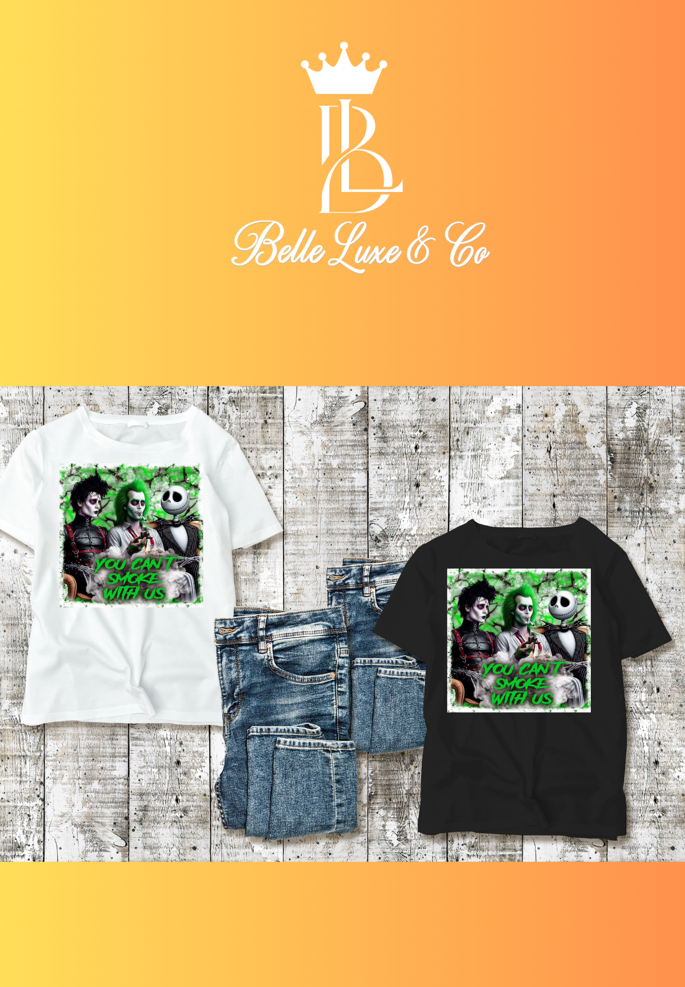 You cant smoke with us