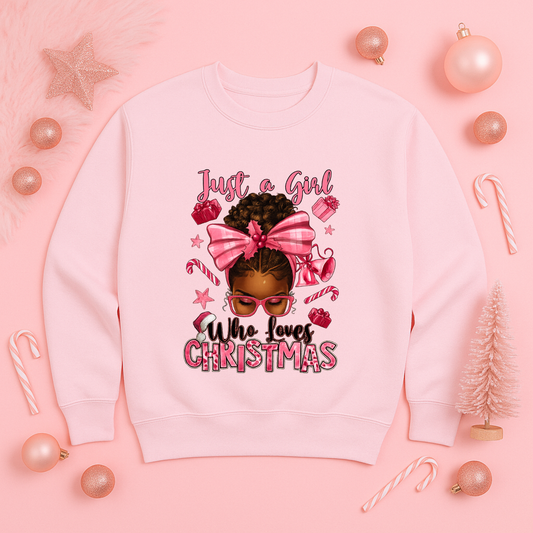 Just a Girl who Loves Christmas Sweatshirt