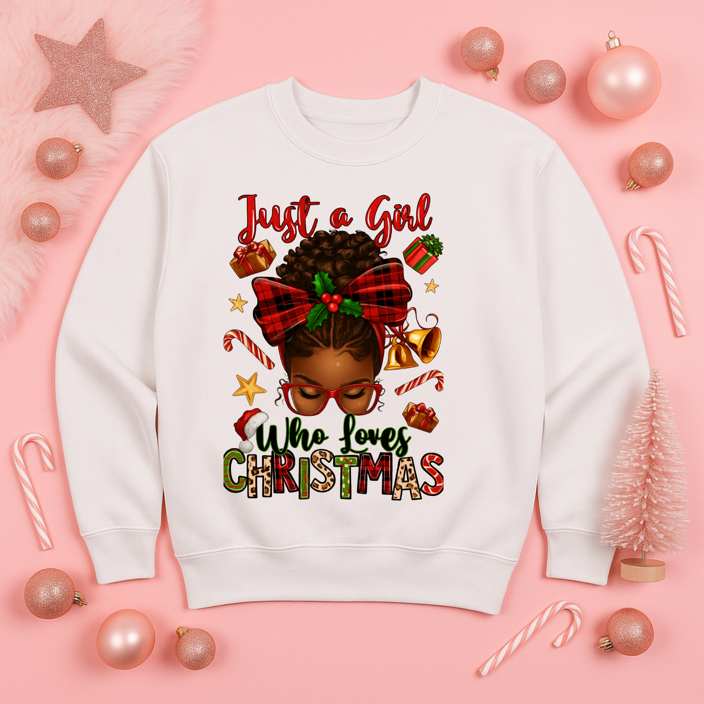 Just a Girl who loves Christmas Sweatshirt