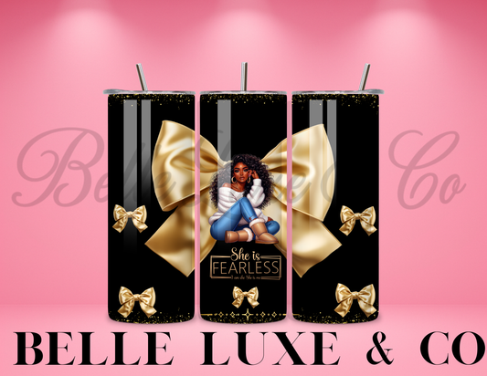 She is Fearless Coquette 20oz Tumbler